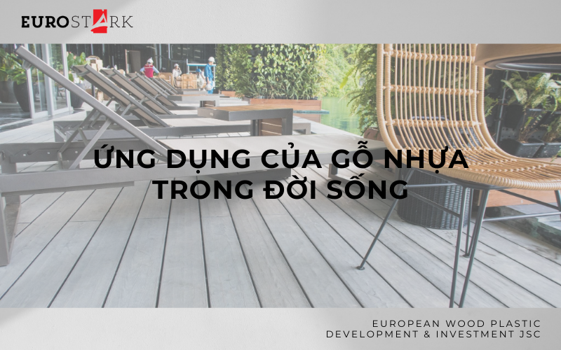 Ứng dụng của gỗ nhựa trong đời sống