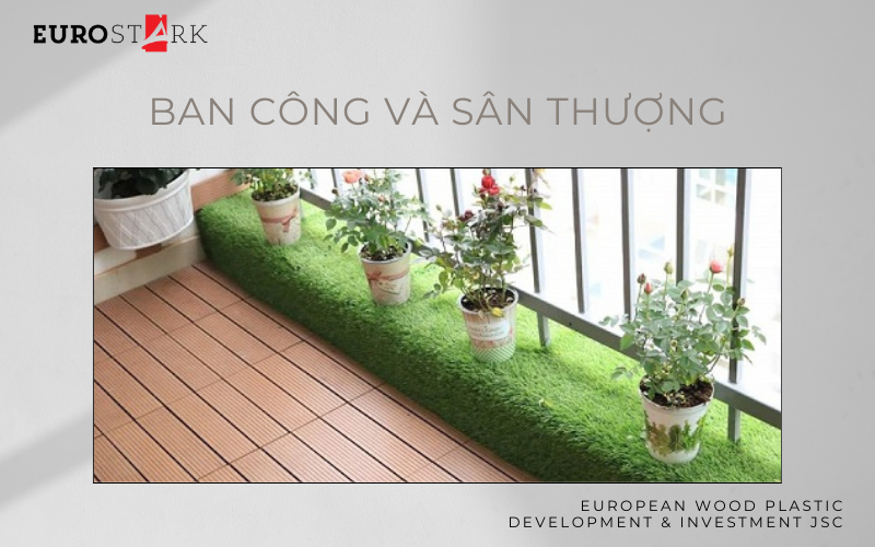 Ứng dụng của gỗ nhựa vào ban công và sân thượng