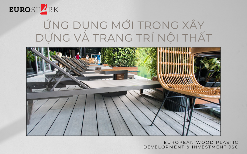 Ứng Dụng Mới Trong Xây Dựng Và Trang Trí Nội Thất