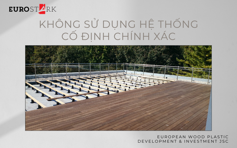 Không sử dụng hệ thống cố định chính xác