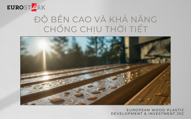 Khả năng chống chịu thời tiết ngoài môi trường của gỗ nhựa