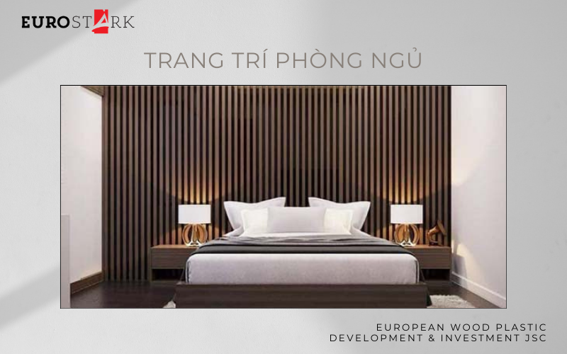 Trang trí phòng ngủ với gỗ nhựa